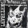 Zeitgeist Live (Sheffield Arena 18 / 12 / 95) album lyrics, reviews, download