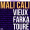 Mali Cali (feat. Vieux Farka Touré) artwork