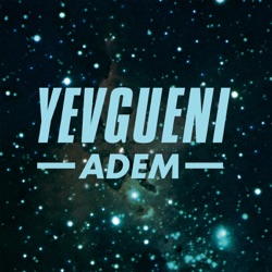 Yevgueni - Adem