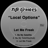 Local Options - Let Me Freak