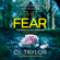 C. L. Taylor - The Fear (Unabridged)