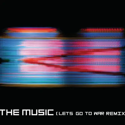 The Spike (Let's Go to War Remix) - Single - The Music