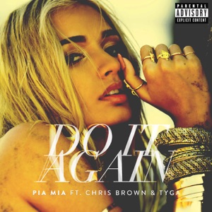 Pia Mia - Do It Again (feat. Chris Brown & Tyga) - 排舞 音樂