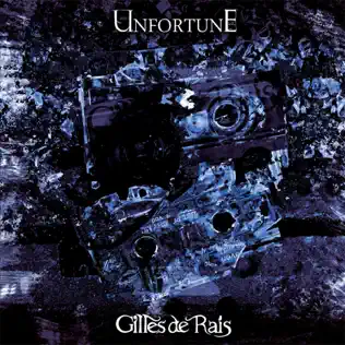 last ned album Gilles De Rais - UnfortunE