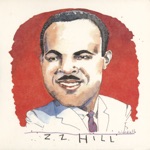 Z.Z. Hill - That Ain't the Way You Make Love