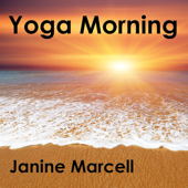 Yoga Morning - Janine Marcell