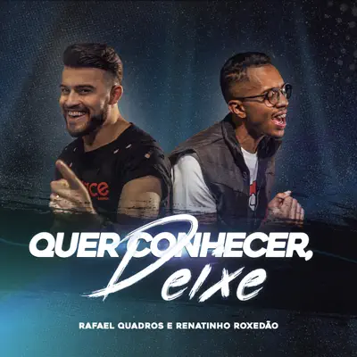 Quer Conhecer, Deixe - Single - Rafael Quadros