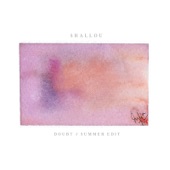 Shallou - Doubt (Summer Edit)