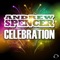 Celebration (Deejay a.N.D.Y. Remix) - Andrew Spencer lyrics