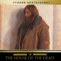 Fyodor Dostoyevsky & Golden Deer Classics - The House of the Dead artwork