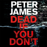 Peter James - Dead If You Don't (Unabridged) artwork