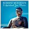 Stream & download Buddhist Meditation & Spiritual Zen Music – Awakening Your Mind, Deep Mindfulness, Total Calm, Yoga, Healing, Prayer