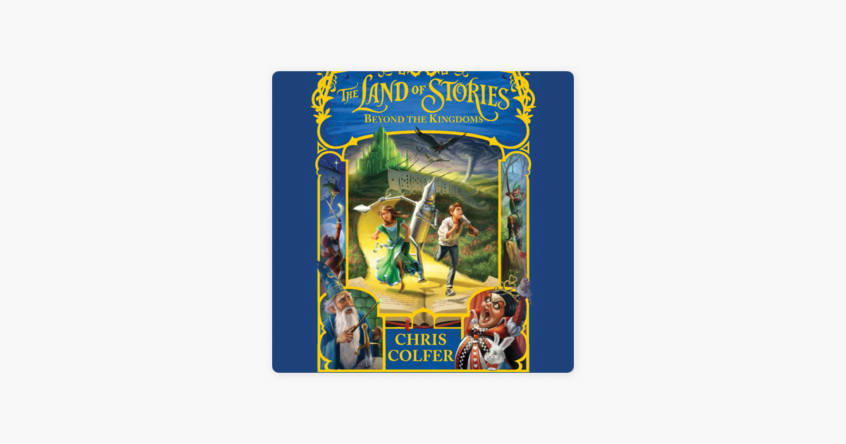 ‎The Land of Stories: Beyond the Kingdoms on Apple Books