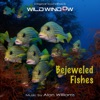 Wild Window: Bejeweled Fishes (Original Soundtrack)