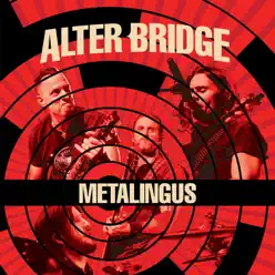 Metalingus (Live) - Single - Alter Bridge