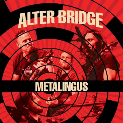 Metalingus (Live) - Single - Alter Bridge