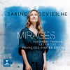 Mirages - Sabine Devieilhe
