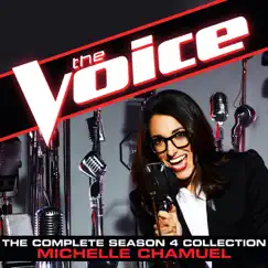 The Complete Season 4 Collection (The Voice Performance) by Michelle Chamuel album reviews, ratings, credits