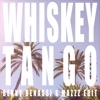 Whiskey Tango (Benny Benassi & MazZz Edit) - Single