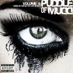 Volume 4: Songs In the Key of Love & Hate - Puddle Of Mudd