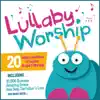 Lullaby Worship album lyrics, reviews, download