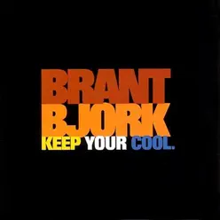 Keep Your Cool - Brant Bjork Keep Your Cool - Brant Bjork