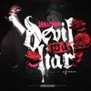 Devil Is a Liar - Single album lyrics, reviews, download