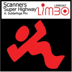 Super Highway - Single - Scanners Super Highway - Single - Scanners