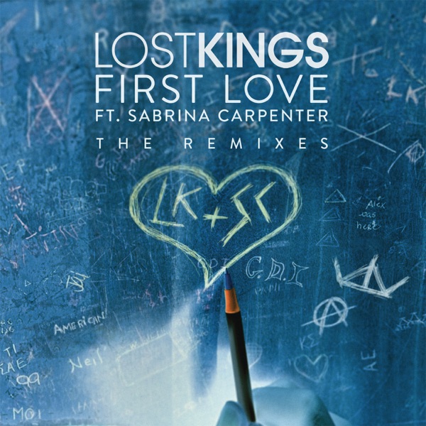 First Love (Remixes) - Single - Lost Kings & Sabrina Carpenter