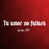 Tu Amor No Fallará - Single