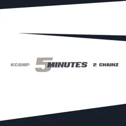 5 Minutes (feat. 2 Chainz) - Single - K Camp 5 Minutes (feat. 2 Chainz) - Single - K Camp
