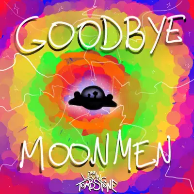 Goodbye Moonmen - Single - The Living Tombstone
