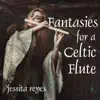 Fantasies for a Celtic Flute album lyrics, reviews, download