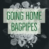 Going Home (Bagpipes) - Single