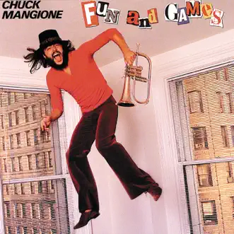 Fun and Games by Chuck Mangione album reviews, ratings, credits