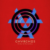 CHVRCHES - Gun