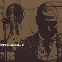 Samuel Ljungblahd by Samuel Ljungblahd album reviews, ratings, credits