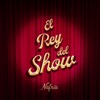 El Rey del Show by Nafría iTunes Track 1