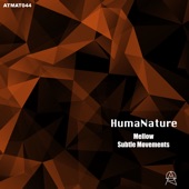 HumaNature - Subtle Movements