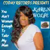 You Ain't Woman Enough to Take My Man - Single album lyrics, reviews, download