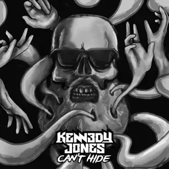 Can't Hide - Single by Kennedy Jones album reviews, ratings, credits