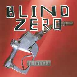 Trigger - Blind Zero