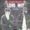 Long Way (feat. Xay Hill) - Deane Walden lyrics