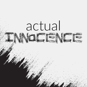 Actual Innocence podcast
