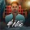 Hashtag Só Que Não - Henrique Santana lyrics