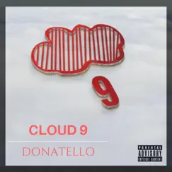 Cloud 9 by Donatello album reviews, ratings, credits