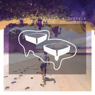 Forever Young (feat. prXmise) - Single - Efx