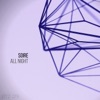 Soire - All Night (Deep Mix)