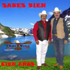 Sabes Bien - Chuy Vega Sabes Bien - Chuy Vega
