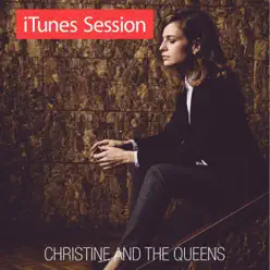 iTunes Session - EP - Christine and The Queens